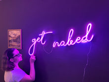 Görseli Galeri görüntüleyiciye yükleyin, Get Naked Neon Metal Tabela