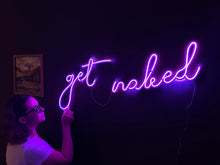 Görseli Galeri görüntüleyiciye yükleyin, Get Naked Neon Metal Tabela