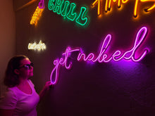 Görseli Galeri görüntüleyiciye yükleyin, Get Naked Neon Metal Tabela