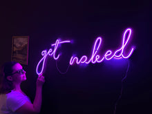 Görseli Galeri görüntüleyiciye yükleyin, Get Naked Neon Metal Tabela