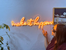 Görseli Galeri görüntüleyiciye yükleyin, Make it happen Neon Tabela