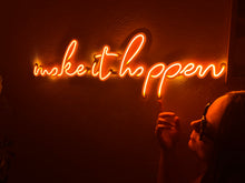 Görseli Galeri görüntüleyiciye yükleyin, Make it happen Neon Tabela