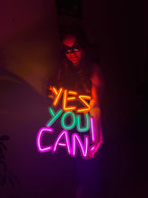 Görseli Galeri görüntüleyiciye yükleyin, Yes You Can Neon Tabela