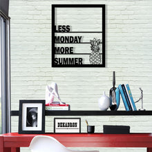 Görseli Galeri görüntüleyiciye yükleyin, Less Monday Metal Duvar Dekoru