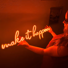 Görseli Galeri görüntüleyiciye yükleyin, Make it happen Neon Tabela
