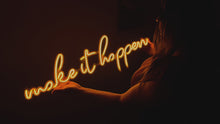 Videoyu Galeri görüntüleyiciye yükleyin ve burada izleyin, Make it happen Neon Tabela
