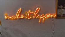 Videoyu Galeri görüntüleyiciye yükleyin ve burada izleyin, Make it happen Neon Tabela
