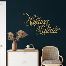 Görseli Galeri görüntüleyiciye yükleyin, Hakuna Matata Metal Duvar Dekoru
