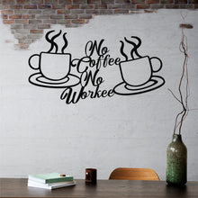 Görseli Galeri görüntüleyiciye yükleyin, No Coffee Metal Duvar Dekoru
